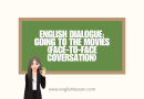 Going to the Movies | English Dialogue with Phrases for Learners