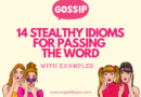How To Gossip Subtly With These 14 Idioms (That Sound Innocent)