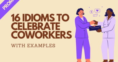 How To Praise Coworkers With These 16 Idioms